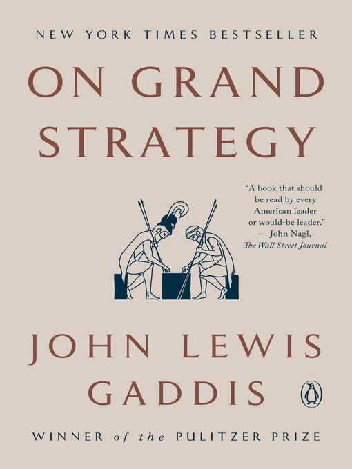 Title details for On Grand Strategy by John Lewis Gaddis - Wait list